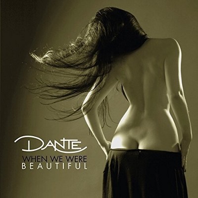Dante - When We Were Beautiful (CD)