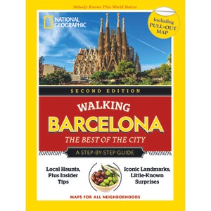 National Geographic Walking Barcelona, 2nd Edition - (National Geographic Walking Guide) (Paperback) - 1 of 1