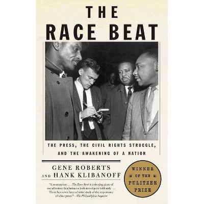 The Race Beat - by  Gene Roberts & Hank Klibanoff (Paperback)