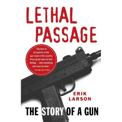 Lethal Passage - by  Erik Larson (Paperback)