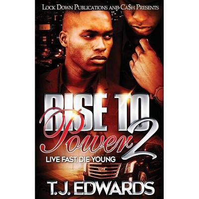 Rise to Power 2 - by  T J Edwards (Paperback)