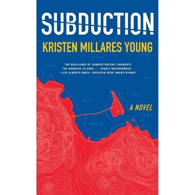 Subduction - by  Kristen Millares Young (Paperback)