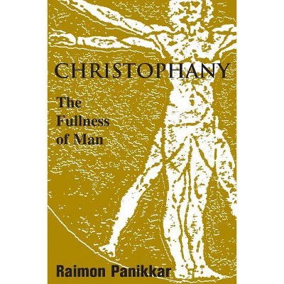 Christophany - (Faith Meets Faith) by  Raimon Panikkar & Raimundo Panikkar (Paperback)