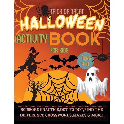 Halloween Activity Book for Kids Ages 4-8 - by  Lora Dorny (Paperback)