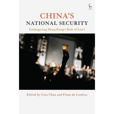 China's National Security - by  Cora Chan & Fiona de Londras (Paperback)