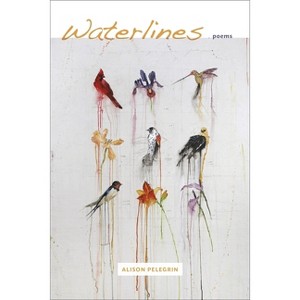 Waterlines - by  Alison Pelegrin (Paperback) - 1 of 1