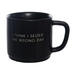Totalee Gift I Think I Seized Mug Ceramic Black - 1 of 1