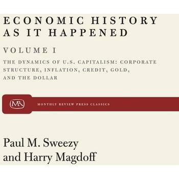 Dynamics of U.S. Capitalism - (Modern Reader, PB-225) by  Paul M Sweezy (Paperback)