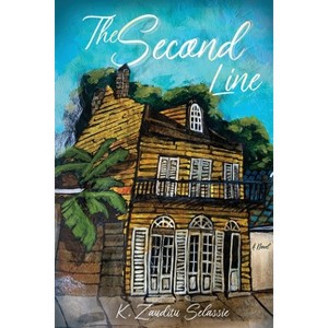 The Second Line - by  K Zauditu-Selassie (Paperback) - 1 of 1