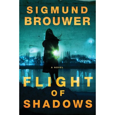 Flight of Shadows - (Caitlyn Brown) by  Sigmund Brouwer (Paperback)