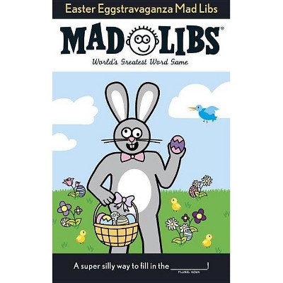 Easter Eggstravaganza Mad Libs - by  Roger Price & Leonard Stern (Paperback)