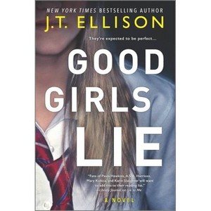 Good Girls Lie - by J T Ellison (Paperback) - 1 of 1