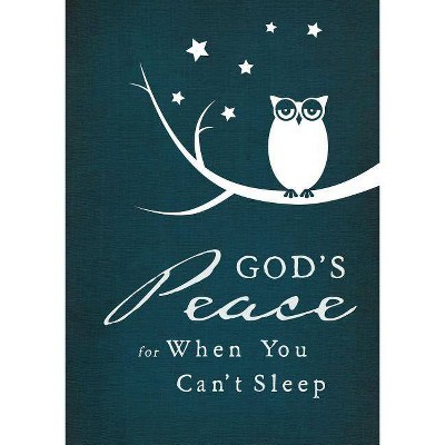 God's Peace for When You Can't Sleep - by  Thomas Nelson (Hardcover)