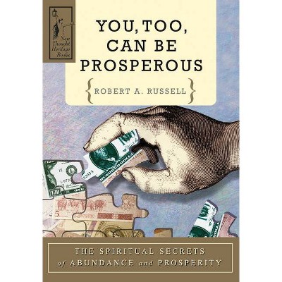 You Too Can Be Prosperous - 10th Edition by  Robert A Russell (Paperback)