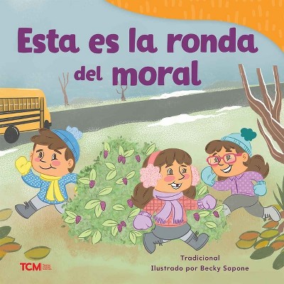 Esta Es La Ronda del Moral - (Exploration Storytime) by  Becky Sapone (Paperback)