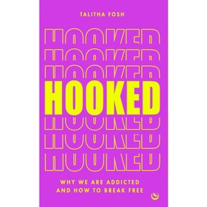 Hooked - by  Talitha Fosh (Paperback) - 1 of 1