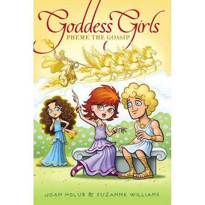 Pheme the Gossip, 10 - (Goddess Girls) by  Joan Holub & Suzanne Williams (Paperback)