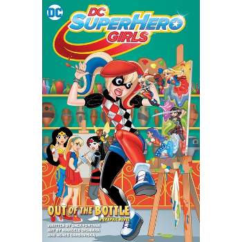 DC Super Hero Girls: Out of the Bottle - by  Shea Fontana (Paperback)