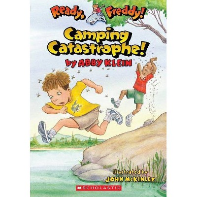 Camping Catastrophe (Ready, Freddy! #14), 14 - by  Abby Klein (Paperback)