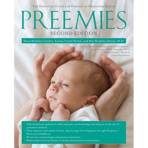 Preemies - (A Pregnancy Guide for Parents) 2nd Edition by  Dana Wechsler Linden & Emma Trenti Paroli & Mia Wechsler Doron (Paperback) - 1 of 1