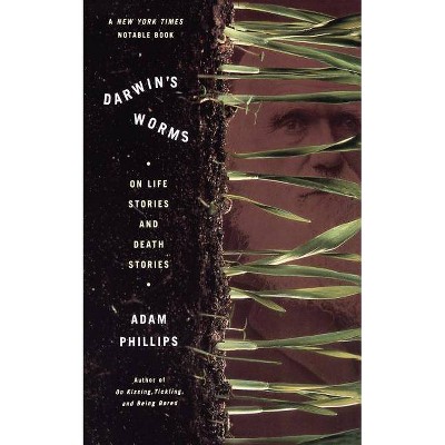 Darwin's Worms - by  Adam Phillips (Paperback)