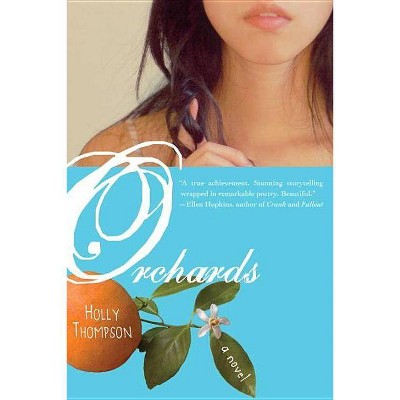 Orchards - by  Holly Thompson (Paperback)