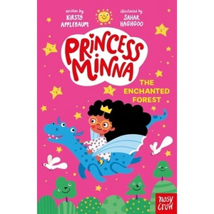 Princess Minna: The Enchanted Forest - by Kirsty Applebaum - 1 of 1