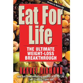 Eat for Life - by  Harvey Diamond (Paperback)