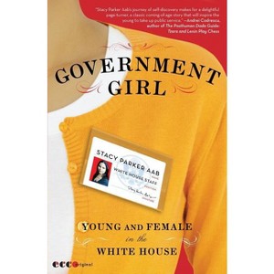 Government Girl - by  Stacy Parker Aab (Paperback) - 1 of 1