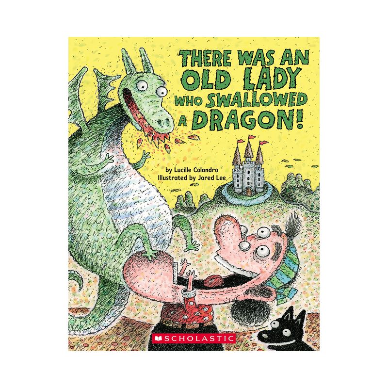 There Was an Old Lady Who Swallowed a Dragon! - by  Lucille Colandro (Paperback), 1 of 2