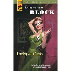 Lucky at Cards - by  Lawrence Block (Paperback)
