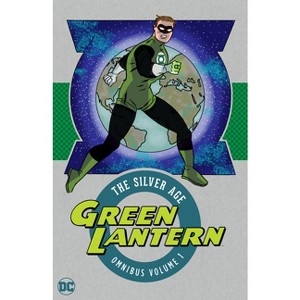 Green Lantern: The Silver Age Omnibus Vol. 1 (New Edition) - by  Gardner Fox & John Broome (Hardcover) - 1 of 1