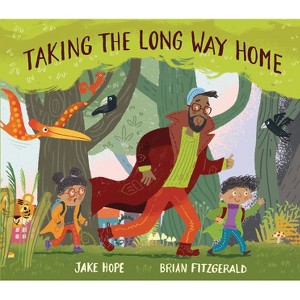 Taking the Long Way Home - by  Jake Hope (Hardcover) - 1 of 1
