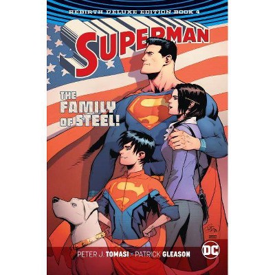 Superman: The Rebirth Deluxe Edition Book 4 - by  Peter J Tomasi & Patrick Gleason (Hardcover)