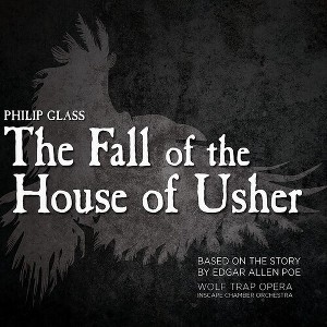 Wolf Trap Opera - Glass: The Fall Of The House Of Usher (CD) - 1 of 1