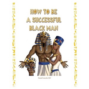 How to Be a Successful Black Man - by  Daniel Laroche (Paperback) - 1 of 1