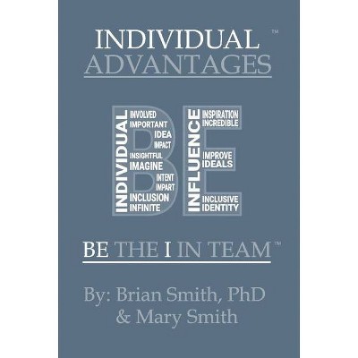 Individual Advantages, 2 - (I in Team) by  Brian Smith & Mary Smith (Hardcover)