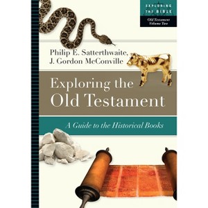 Exploring the Old Testament - (Exploring the Bible) by  Philip E Satterthwaite & J Gordon McConville (Paperback) - 1 of 1
