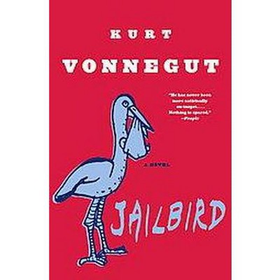 Jailbird - by  Kurt Vonnegut (Paperback)