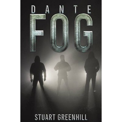 Dante Fog - by  Stuart Greenhill (Paperback)