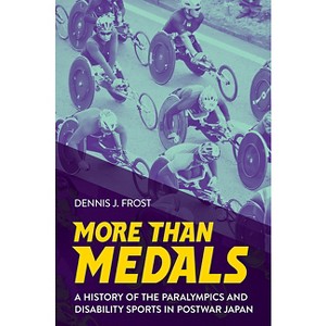 More Than Medals - by  Dennis J Frost (Paperback) - 1 of 1
