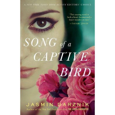 Song of a Captive Bird - by  Jasmin Darznik (Paperback)