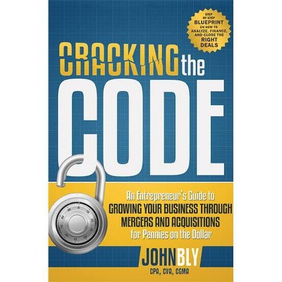 Cracking the Code - by  John Bly (Paperback)