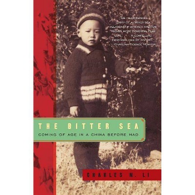  The Bitter Sea - by  Charles N Li (Paperback) 