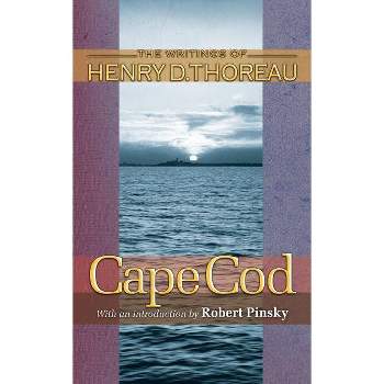 Cape Cod - (Writings of Henry D. Thoreau) by  Henry David Thoreau (Paperback)