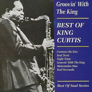 King Curtis - Groovin with the King (CD) - 1 of 1