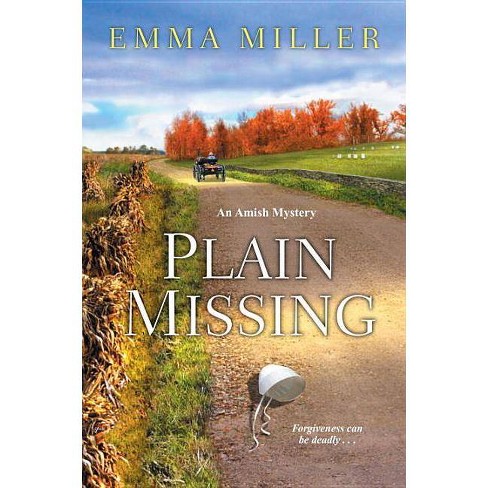Plain Missing Stone Mill Amish Mystery By Emma Miller Paperback Target
