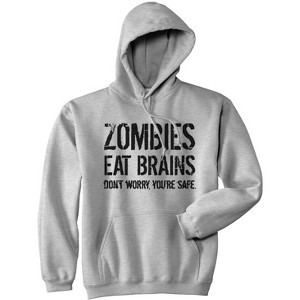 Zombies Eat Brains So Youre Safe Hoodie Funny Disguise Halloween Sweatshirt - Crazy Dog Hoodie - 1 of 4