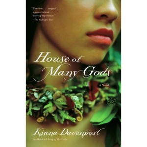 House of Many Gods - by  Kiana Davenport (Paperback) - 1 of 1