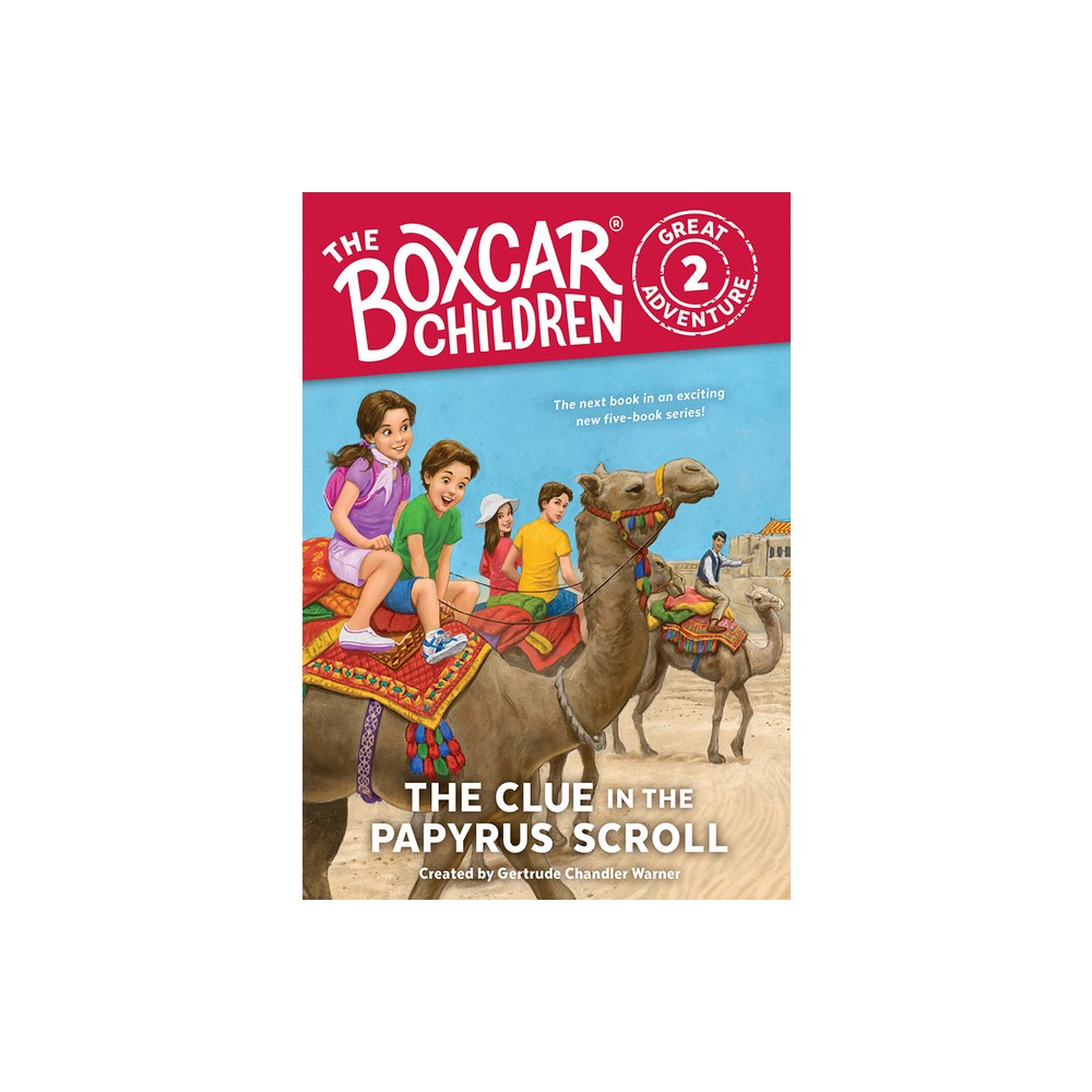 The Clue in the Papyrus Scroll - (Boxcar Children Great Adventure) (Hardcover)